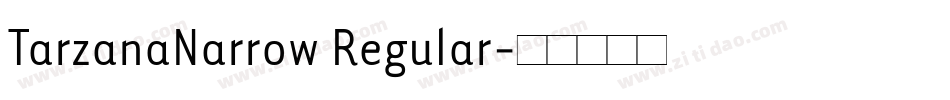 TarzanaNarrow Regular字体转换